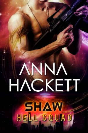 [Hell Squad 07] • Shaw · Scifi Alien Invasion Romance (Hell Squad Book 7)